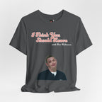 I Think You Should Leave Tee | Comedy TV Show T-Shirt