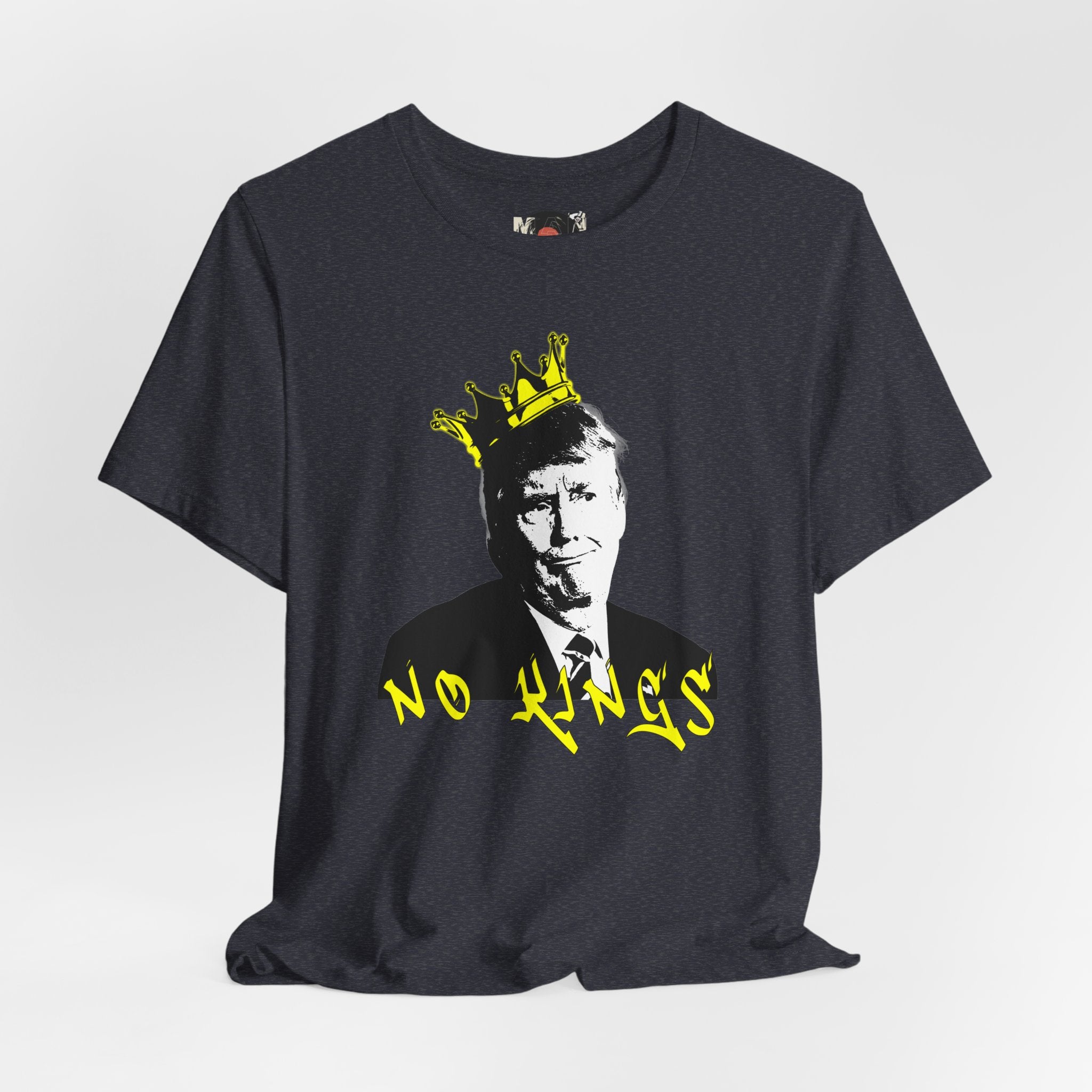 No Kings portrait tee | Graphic Political Satire T-Shirt