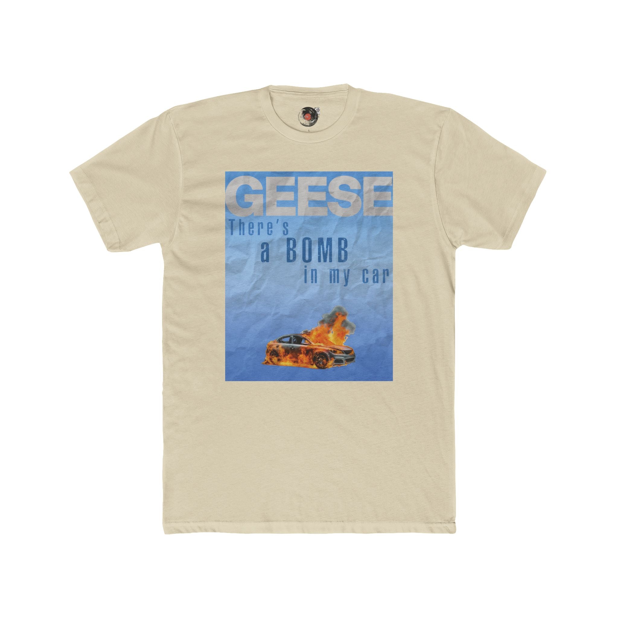 GEESE There's a Bomb in My Car T-Shirt | Flaming Car Graphic Tee