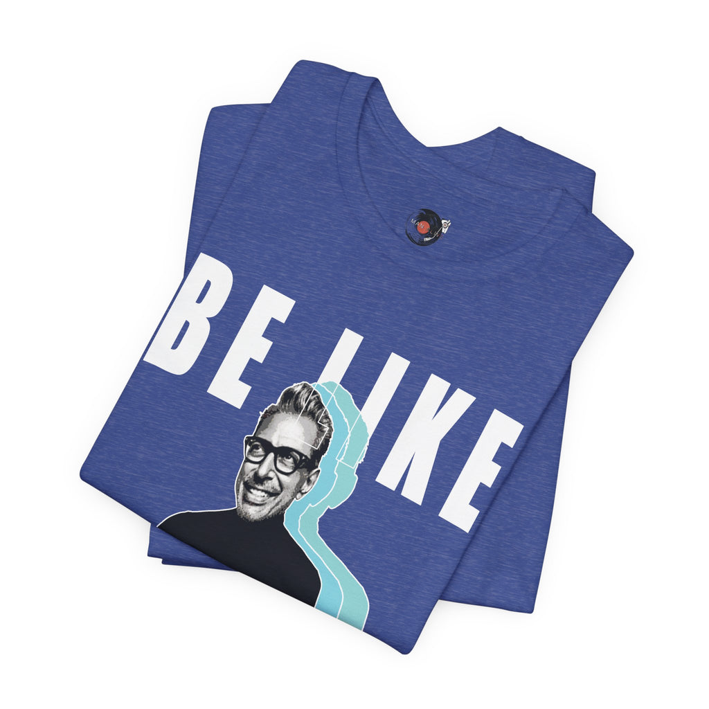 Be Like Jeff portrait T-Shirt | Jeff Goldblum retro typography