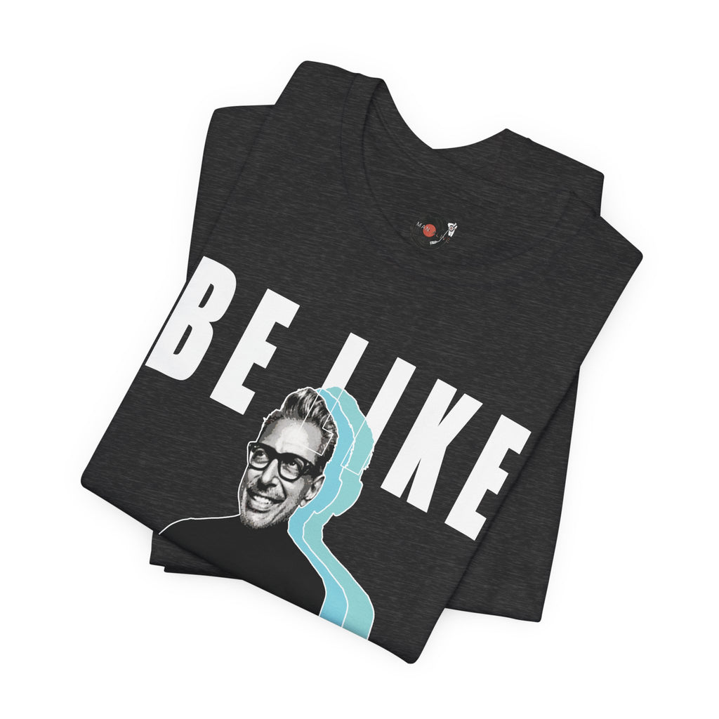 Be Like Jeff portrait T-Shirt | Jeff Goldblum retro typography