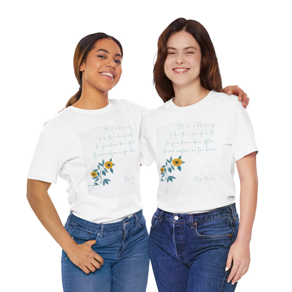 Rupi Kaur Sunflower Floral Quote Tee | Minimal Poetry Tee