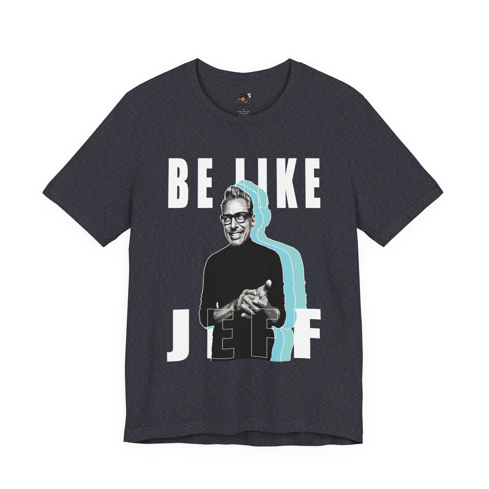Be Like Jeff portrait T-Shirt | Jeff Goldblum retro typography