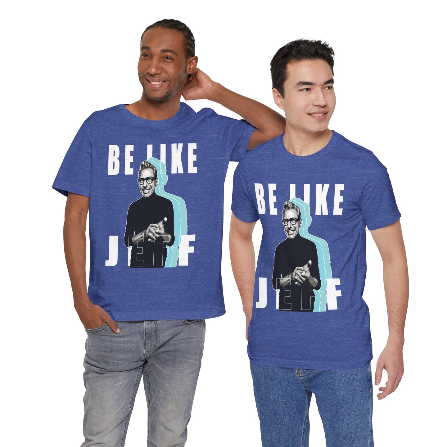 Be Like Jeff portrait T-Shirt | Jeff Goldblum retro typography