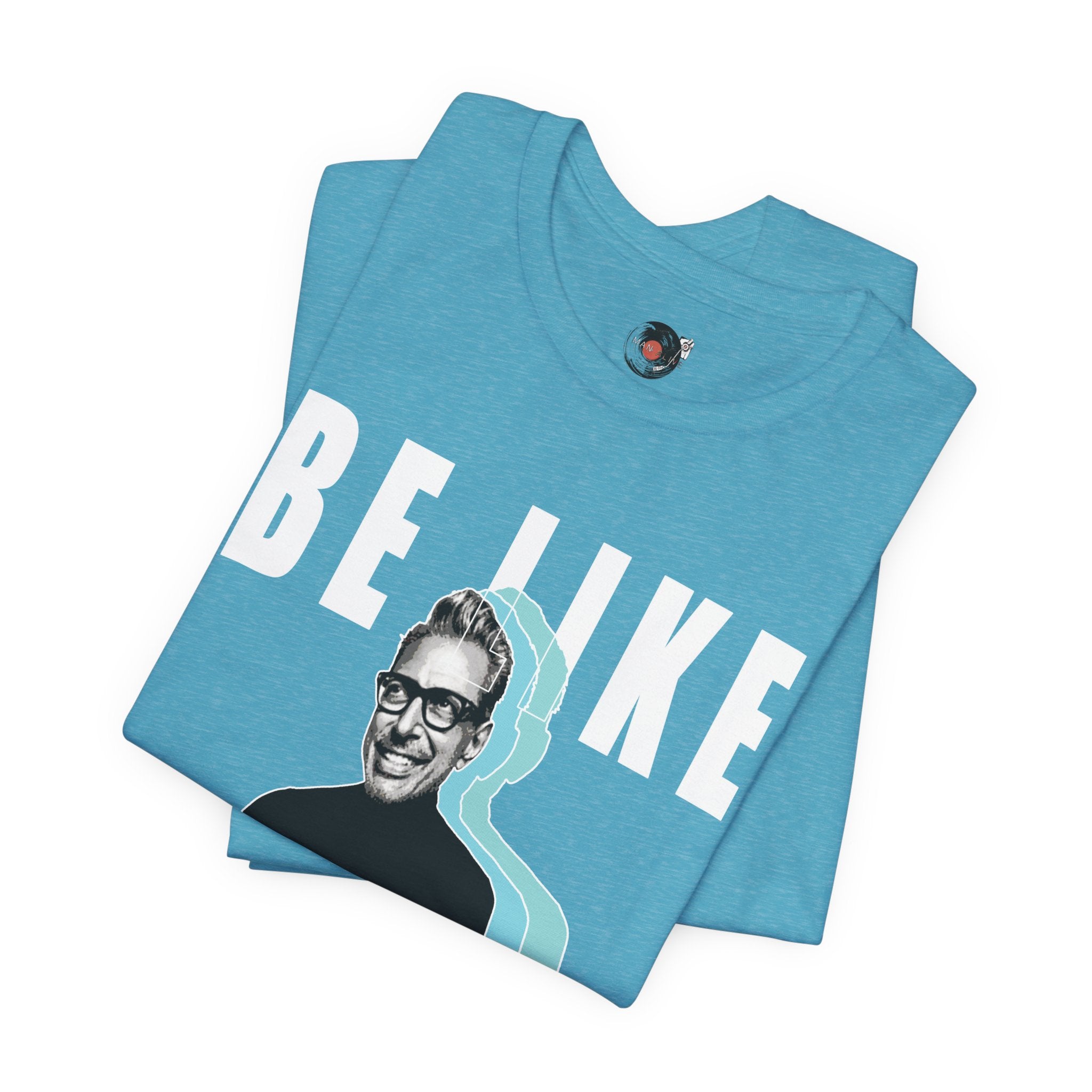 Be Like Jeff portrait T-Shirt | Jeff Goldblum retro typography