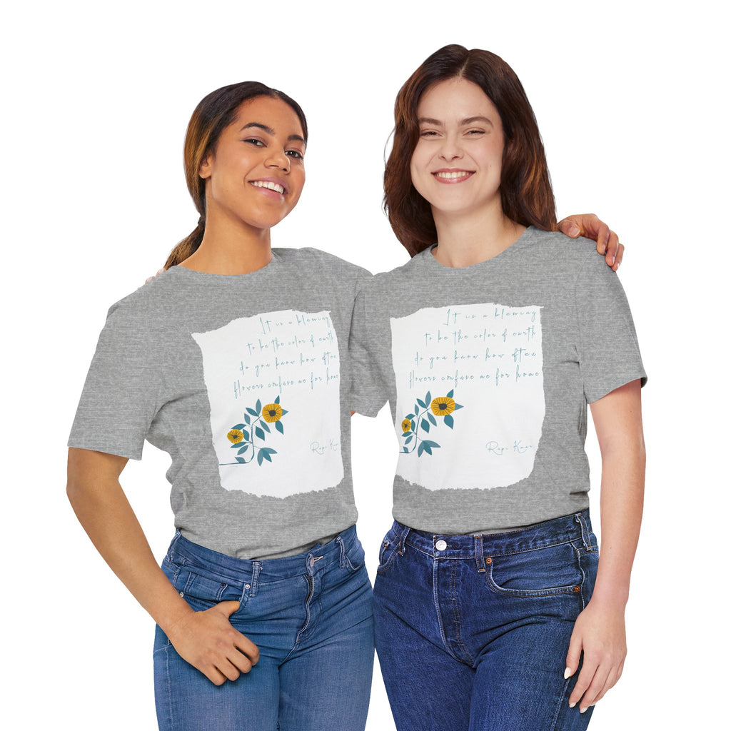 Rupi Kaur Sunflower Floral Quote Tee | Minimal Poetry Tee