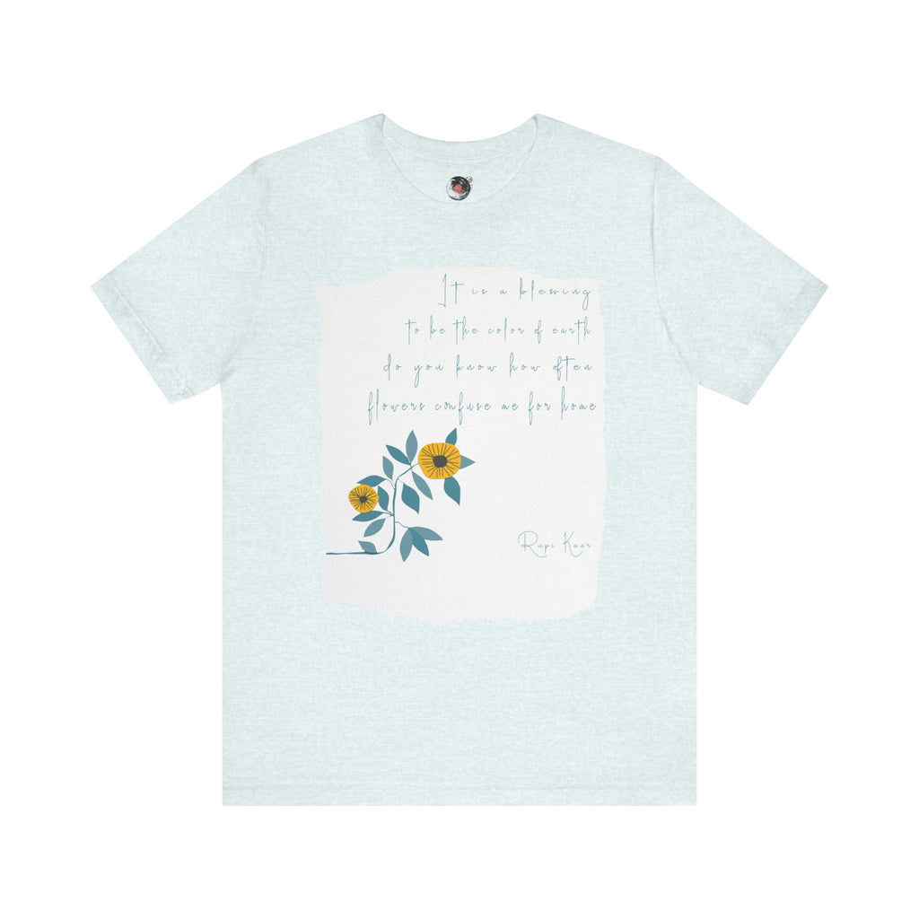 Rupi Kaur Sunflower Floral Quote Tee | Minimal Poetry Tee