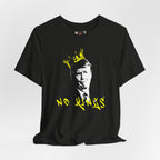 No Kings portrait tee | Graphic Political Satire T-Shirt