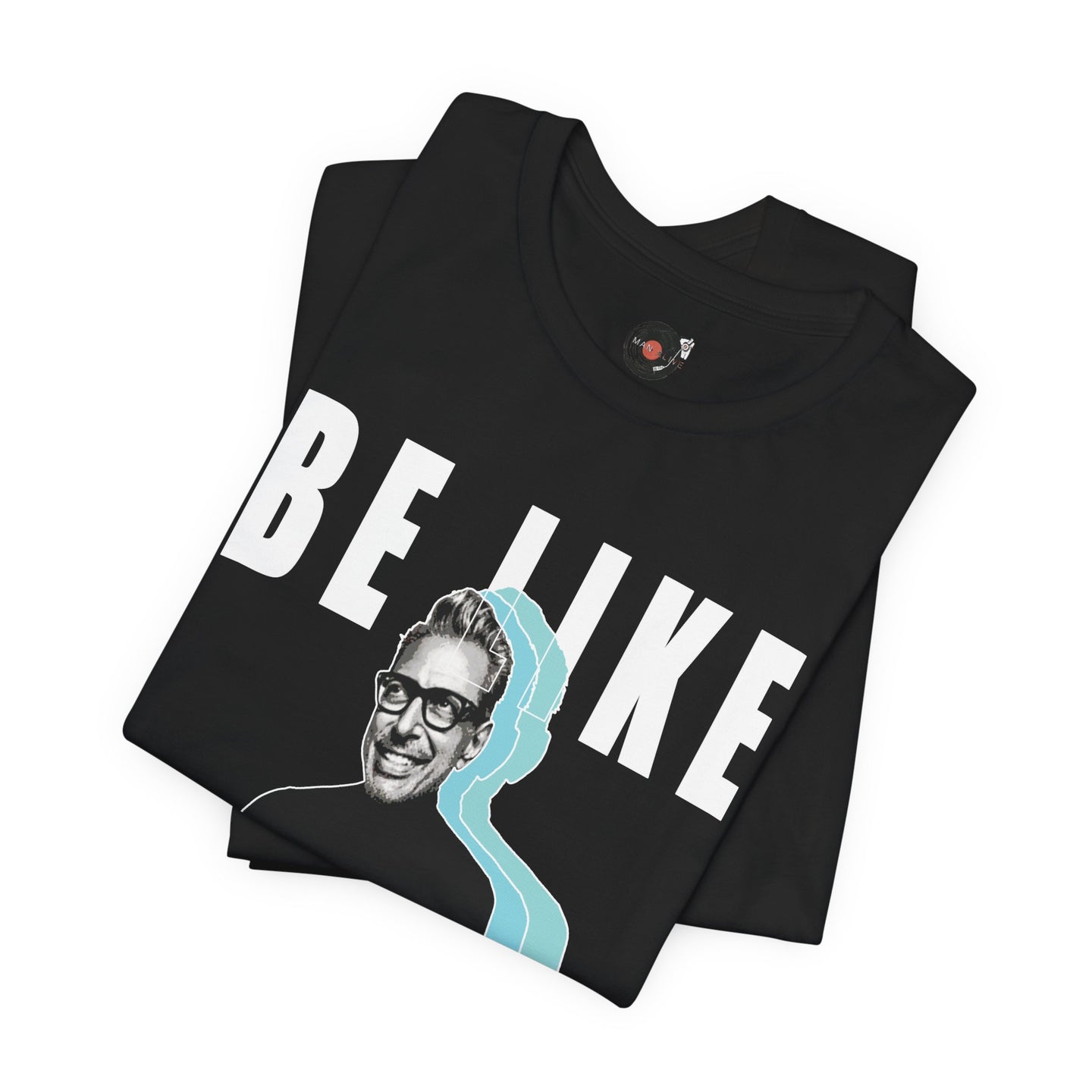 Be Like Jeff portrait T-Shirt | Jeff Goldblum retro typography