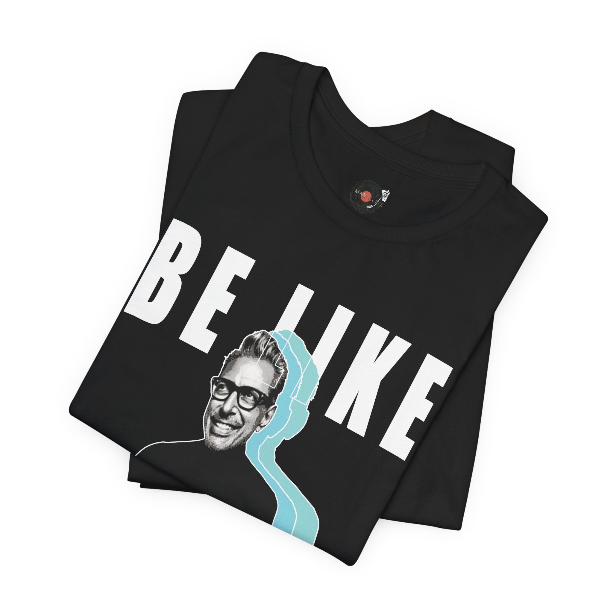 Be Like Jeff portrait T-Shirt | Jeff Goldblum retro typography