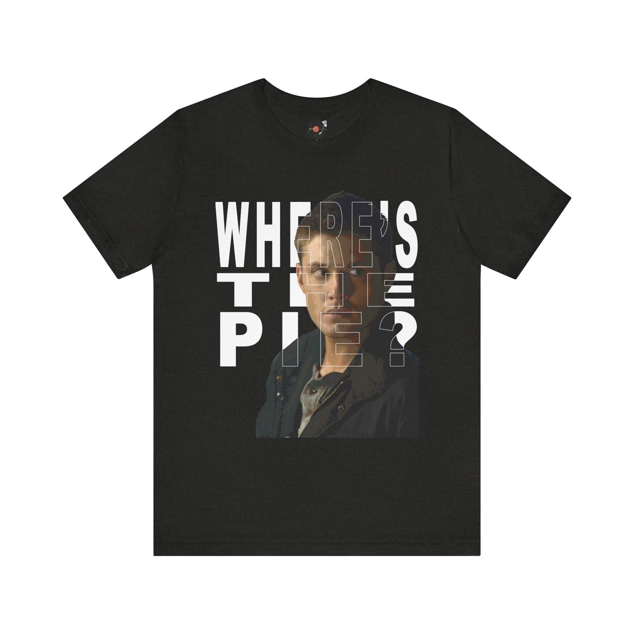 Dean Winchester "Where's the Pie?" Portrait T-Shirt | Supernatural TV Tee