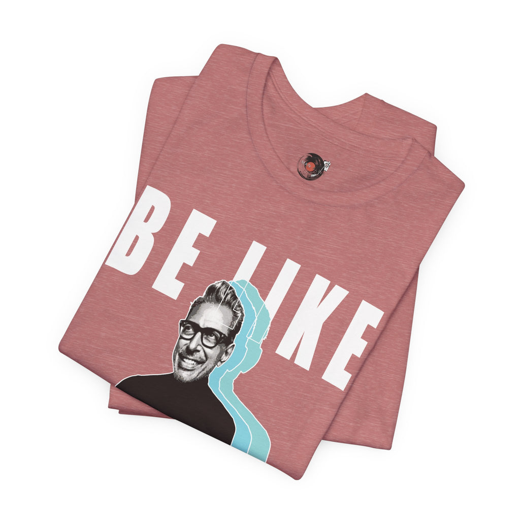 Be Like Jeff portrait T-Shirt | Jeff Goldblum retro typography