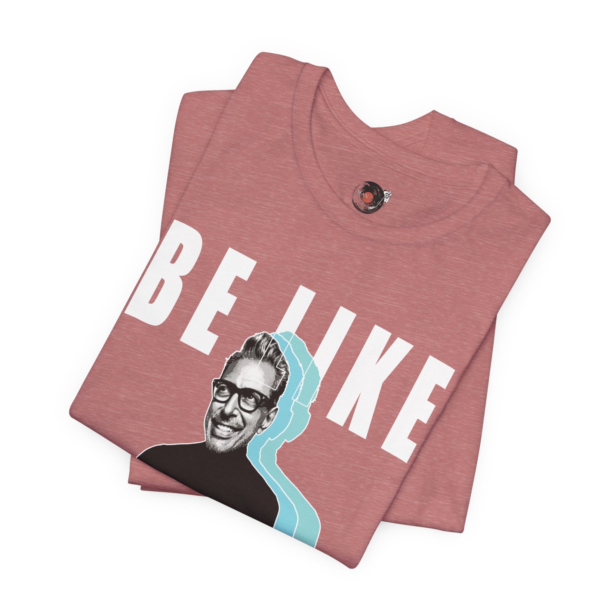 Be Like Jeff portrait T-Shirt | Jeff Goldblum retro typography