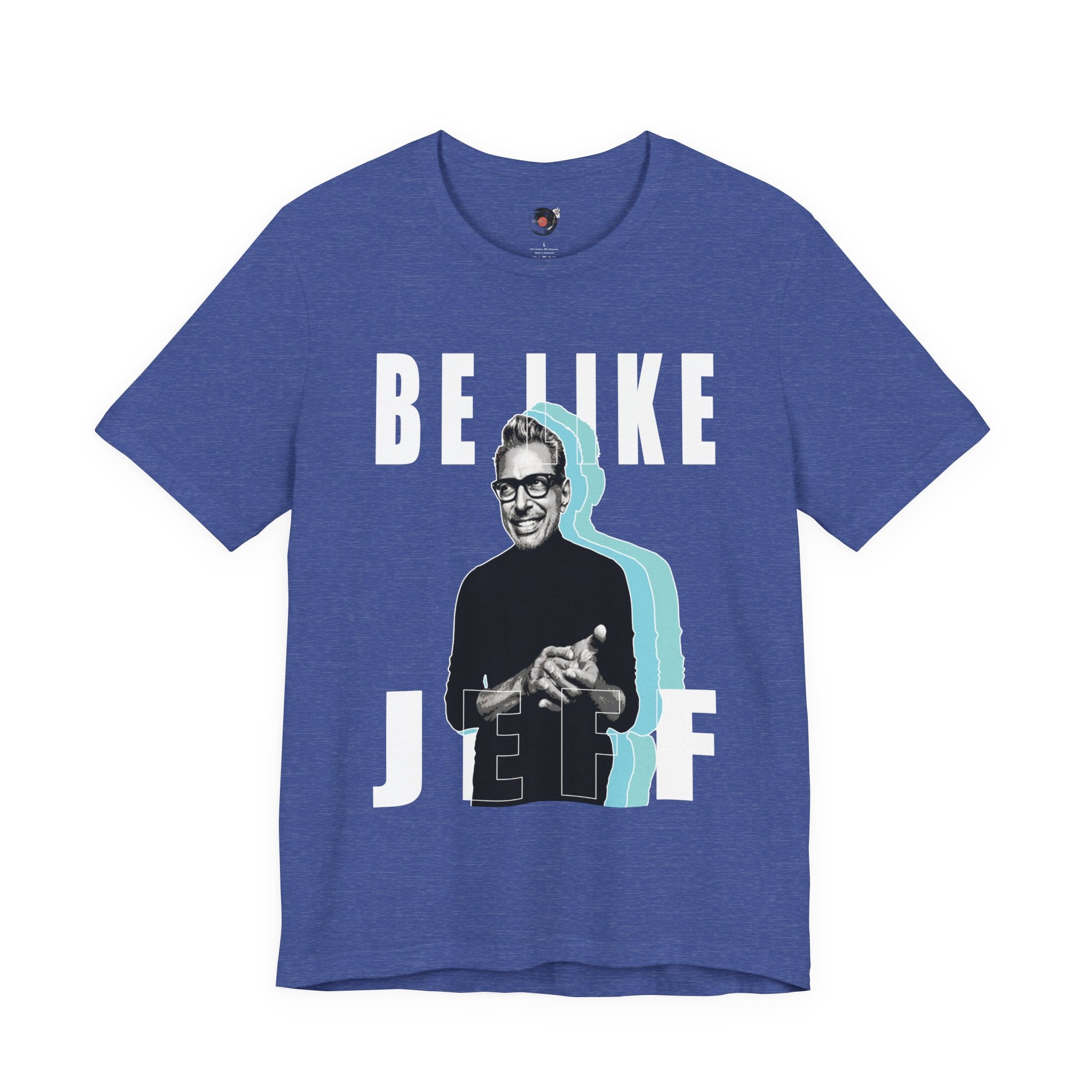 Be Like Jeff portrait T-Shirt | Jeff Goldblum retro typography
