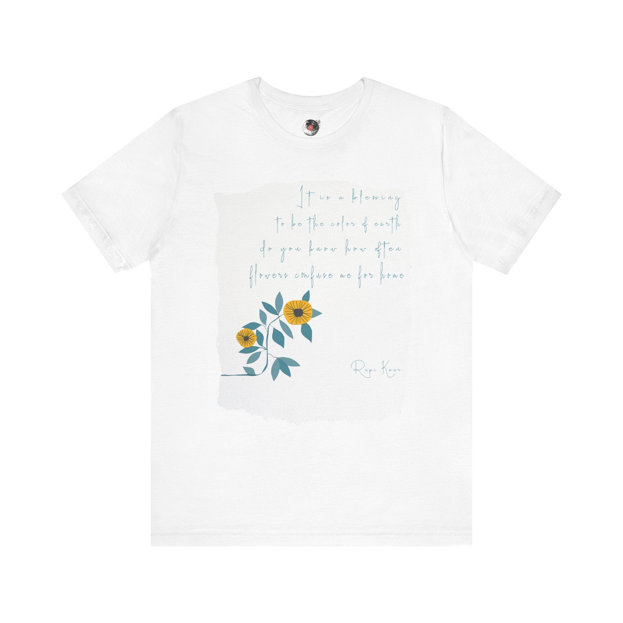Rupi Kaur Sunflower Floral Quote Tee | Minimal Poetry Tee
