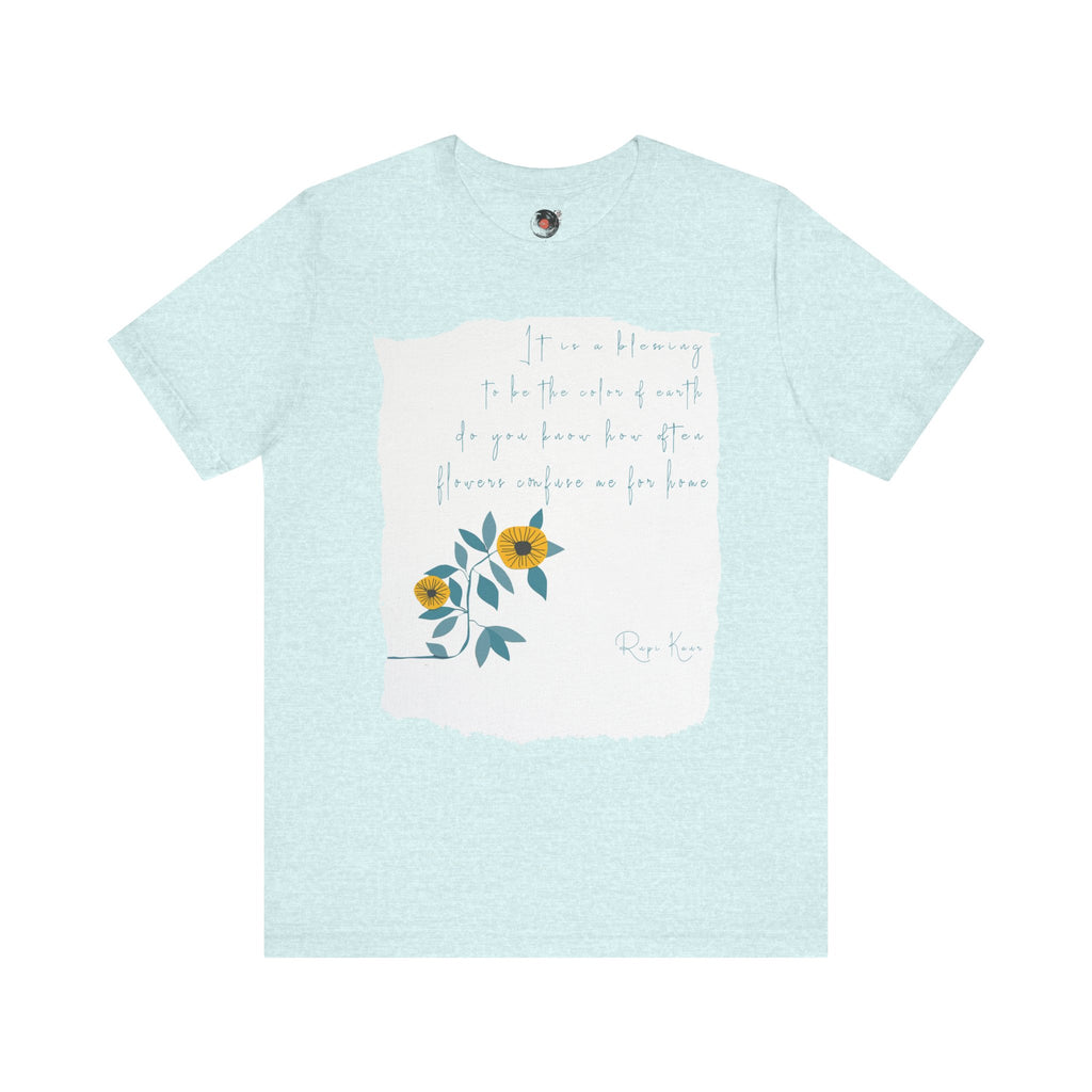 Rupi Kaur Sunflower Floral Quote Tee | Minimal Poetry Tee