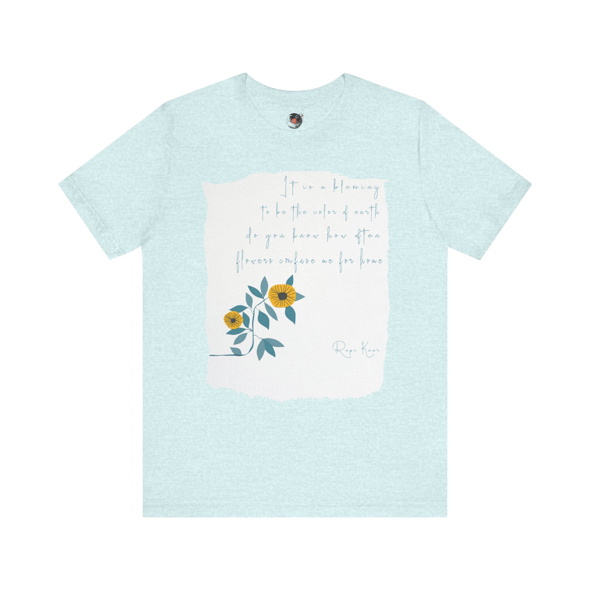 Rupi Kaur Sunflower Floral Quote Tee | Minimal Poetry Tee