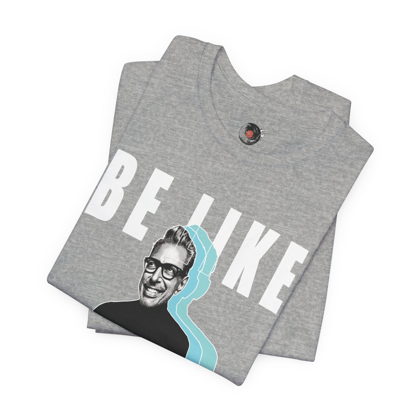 Be Like Jeff portrait T-Shirt | Jeff Goldblum retro typography