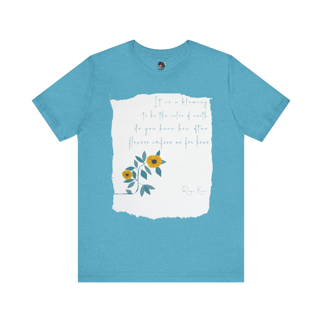 Rupi Kaur Sunflower Floral Quote Tee | Minimal Poetry Tee