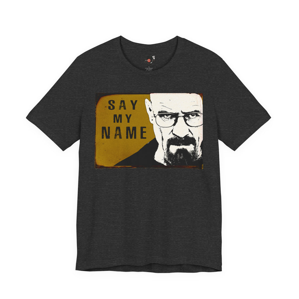 Say My Name Walter White Tee | Retro Breaking Bad Portrait