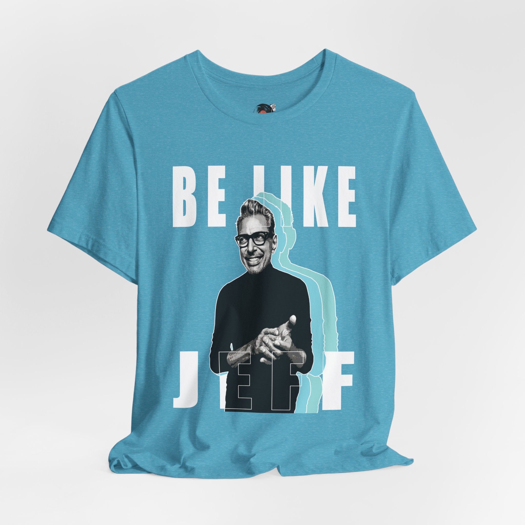 Be Like Jeff portrait T-Shirt | Jeff Goldblum retro typography