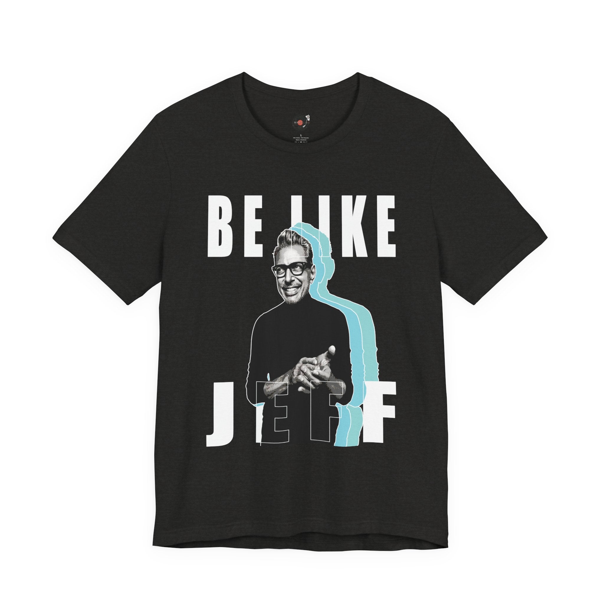 Be Like Jeff portrait T-Shirt | Jeff Goldblum retro typography
