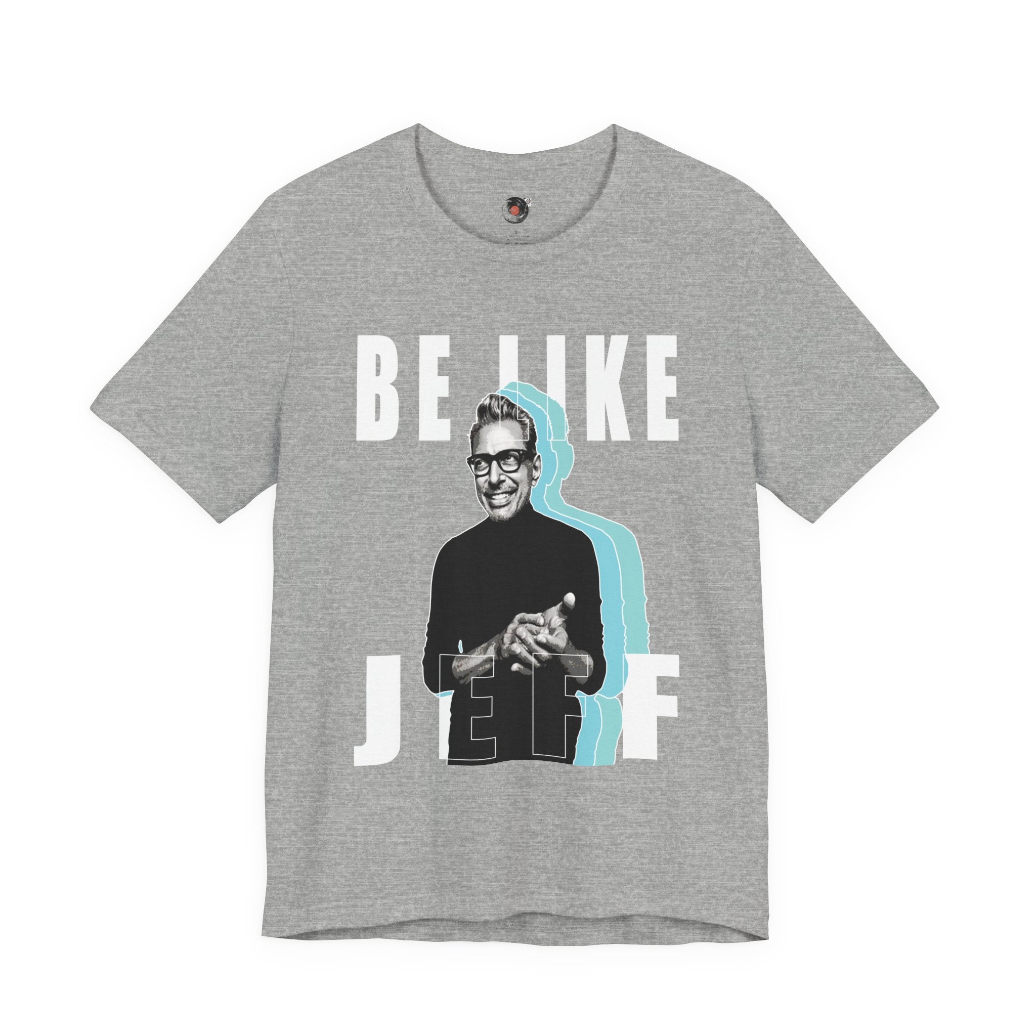 Be Like Jeff portrait T-Shirt | Jeff Goldblum retro typography
