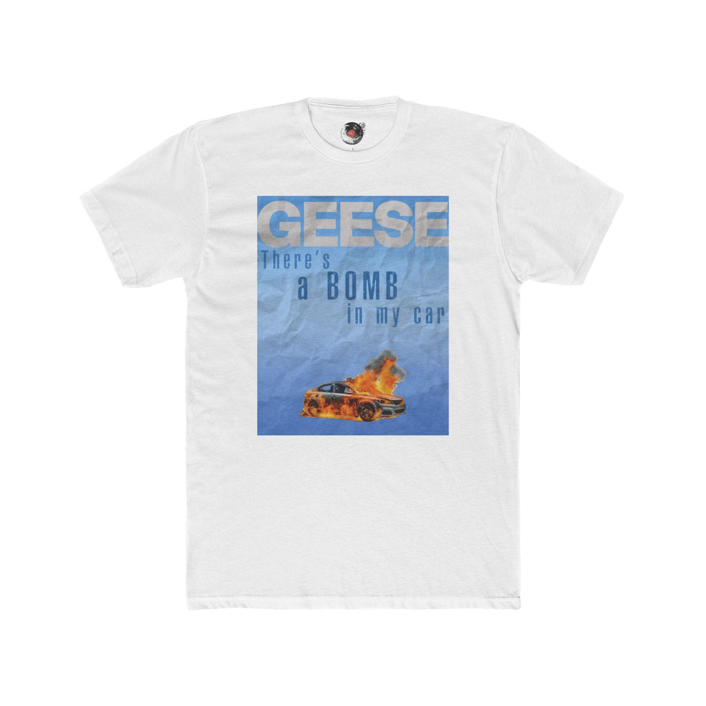 GEESE There's a Bomb in My Car T-Shirt | Flaming Car Graphic Tee