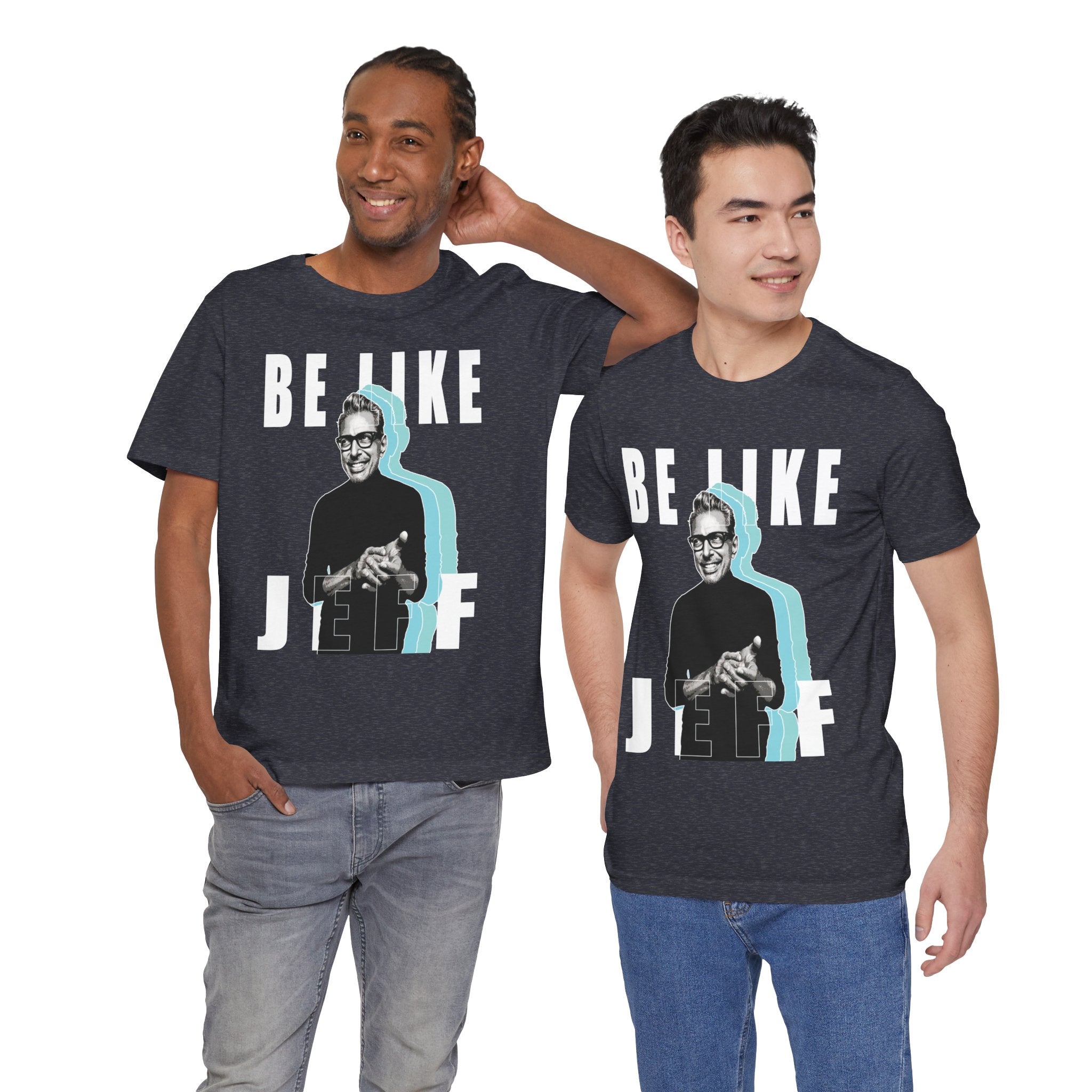 Be Like Jeff portrait T-Shirt | Jeff Goldblum retro typography