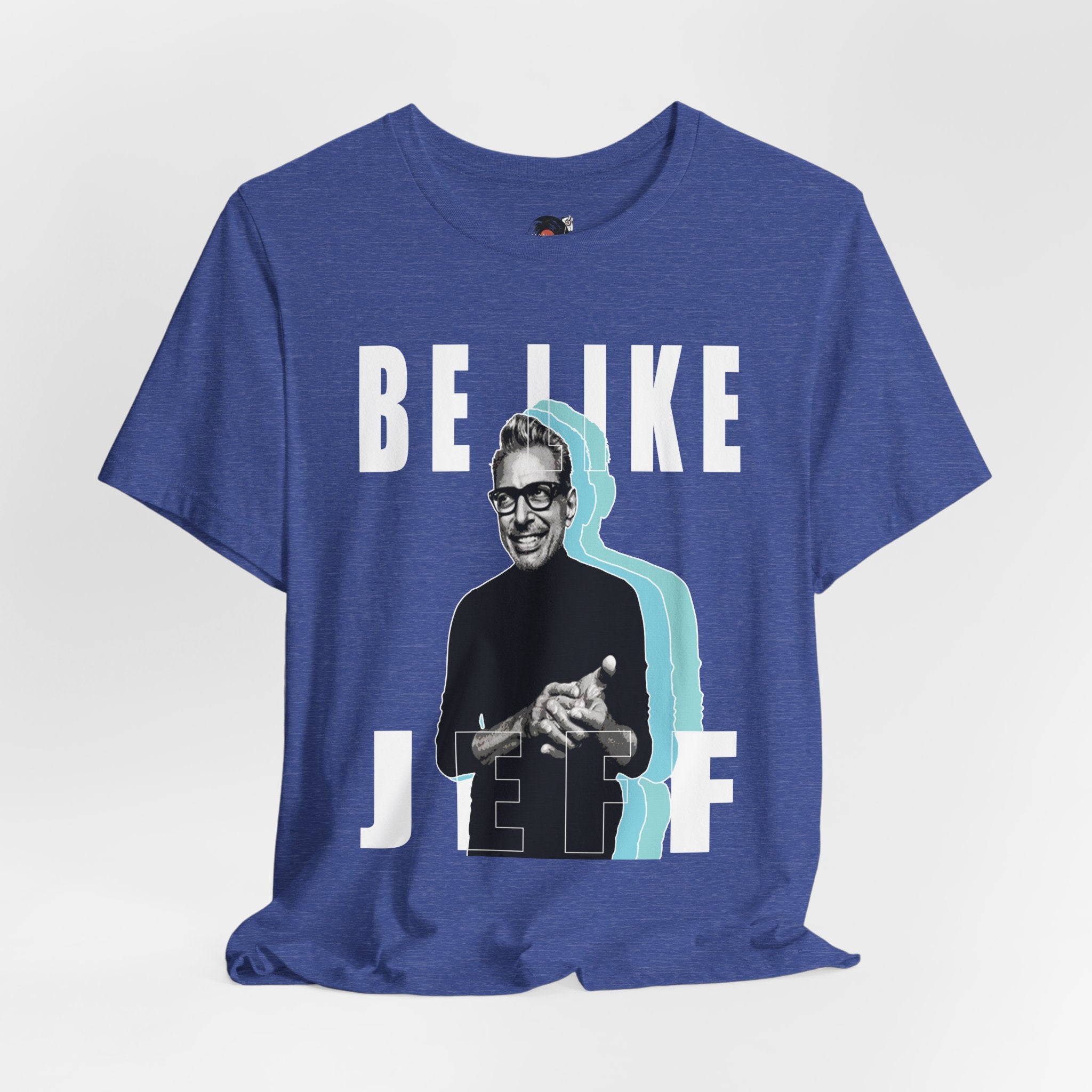Be Like Jeff portrait T-Shirt | Jeff Goldblum retro typography