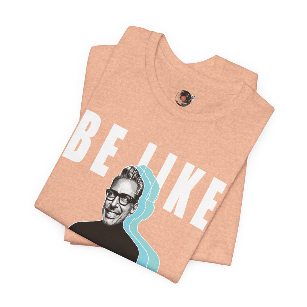 Be Like Jeff portrait T-Shirt | Jeff Goldblum retro typography