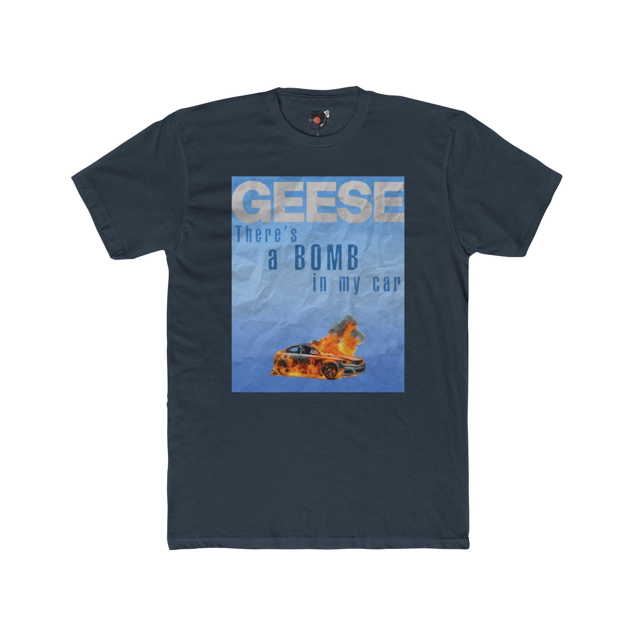 GEESE There's a Bomb in My Car T-Shirt | Flaming Car Graphic Tee