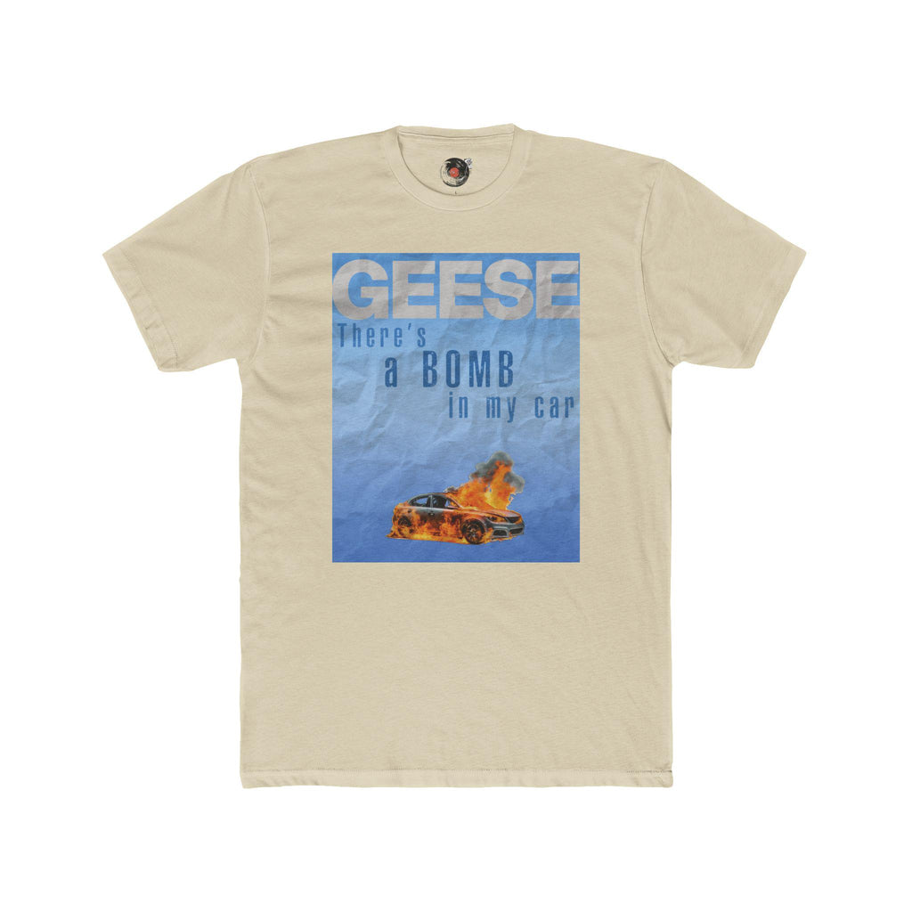 GEESE There's a Bomb in My Car T-Shirt | Flaming Car Graphic Tee