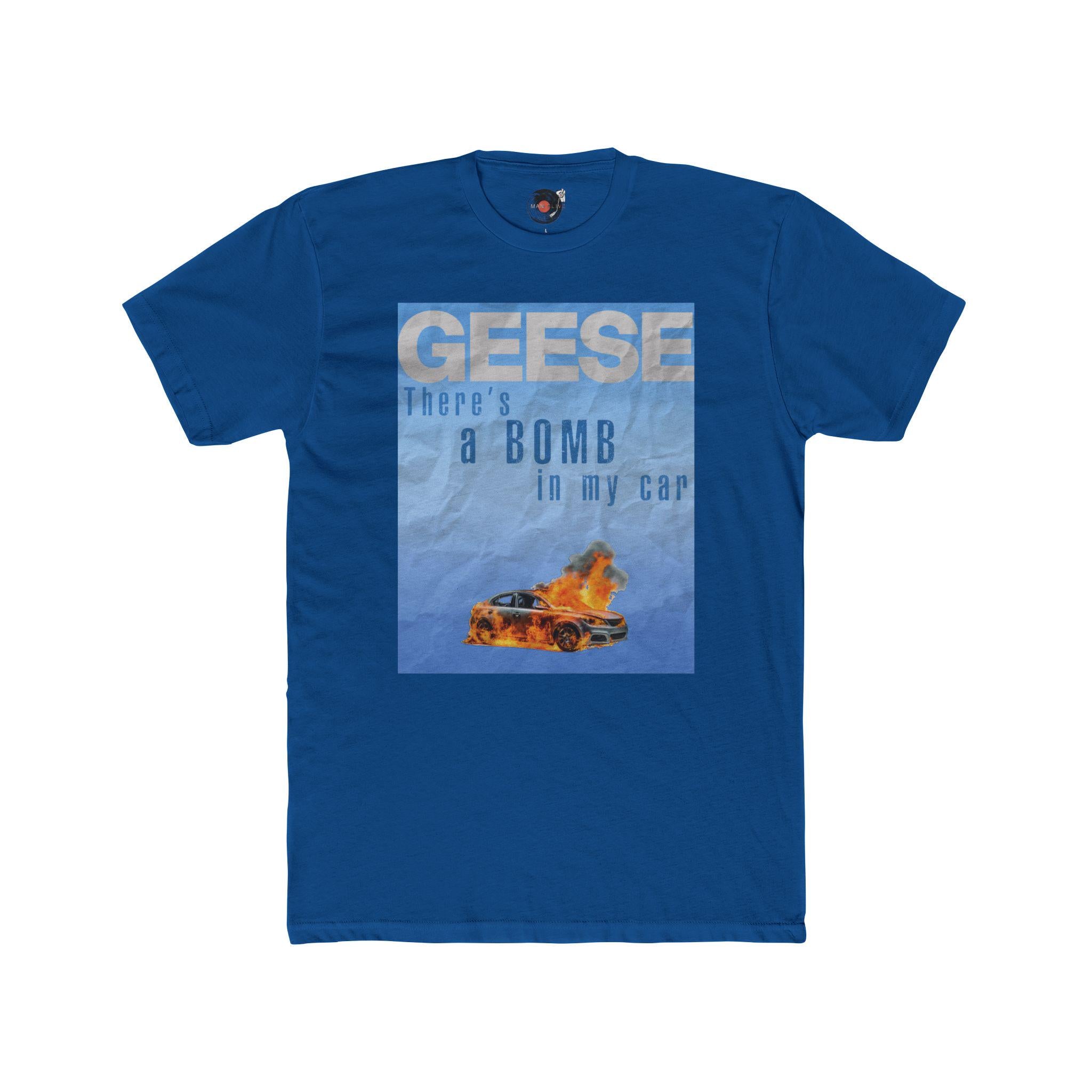GEESE There's a Bomb in My Car T-Shirt | Flaming Car Graphic Tee